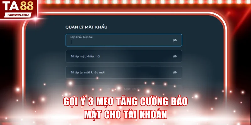 3 mẹo giúp hồ sơ của bạn được an toàn hơn