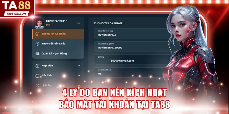 4 lý do bạn nên kích hoạt bảo mật tài khoản tại TA88