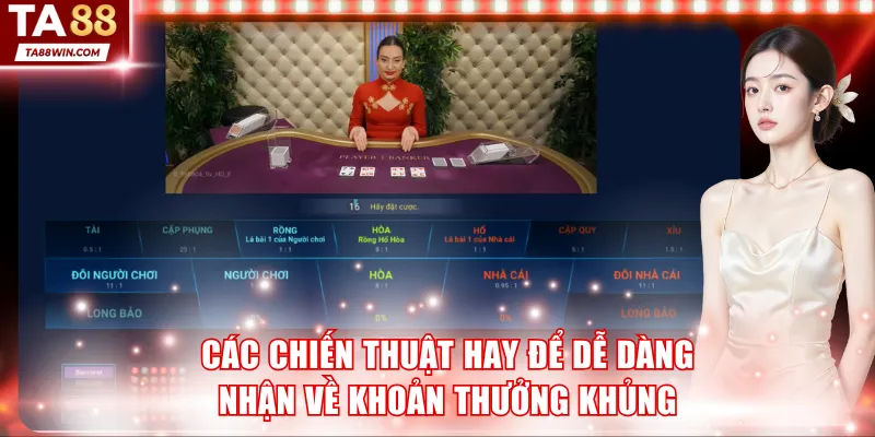 Các chiến thuật hay để dễ dàng nhận về khoản thưởng khủng