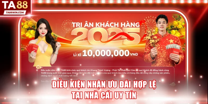 Điều kiện nhận ưu đãi hợp lệ tại nhà cái uy tín